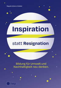 Inspiration statt Resignation (E-Book) - Regula Kyburz-Graber - E-Book