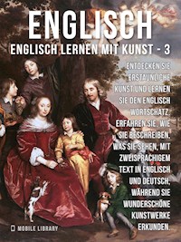 3 - Englisch - Englisch Lernen Mit Kunst - Mobile Library - E-Book