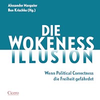 Die Wokeness-Illusion - Alexander Marguier - Hörbuch