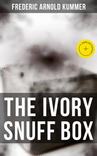 The Ivory Snuff Box - Frederic Arnold Kummer - E-Book