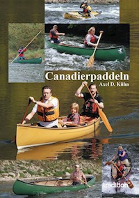 Canadierpaddeln - Axel D. Kühn - E-Book
