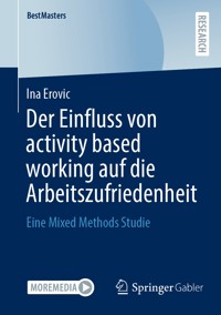 Der Einfluss von activity based working auf die Arbeitszufriedenheit - Ina Erovic - E-Book