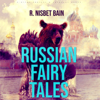 Russian Fairy Tales - R. Nisbet Bain - E-Book