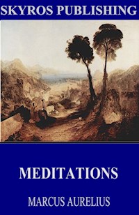 Meditations - Aurelius Marcus - E-Book