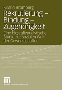 Rekrutierung - Bindung - Zugehörigkeit - Kirstin Bromberg - E-Book