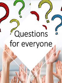Questions for everyone - Angela Heal - E-Book