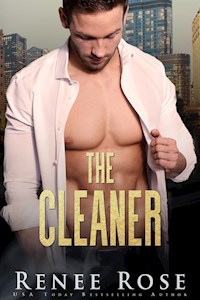 The Cleaner - Renee Rose - E-Book