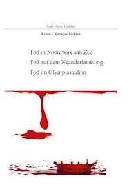 Krimi - Kurzgeschichten - Karl-Heinz Hadder - E-Book