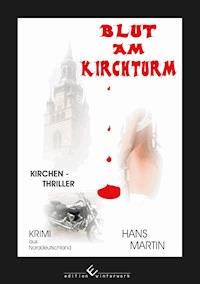 Blut am Kirchturm - Hans Martin - E-Book
