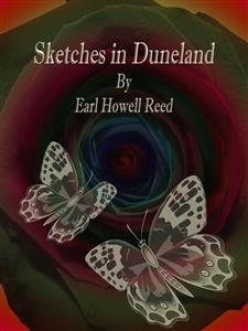 Sketches in Duneland - Earl Howell Reed - E-Book