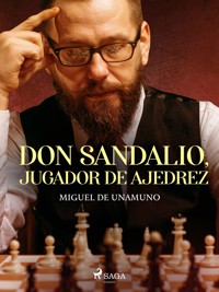 Don Sandalio, jugador de ajedrez - Miguel de Unamuno - E-Book