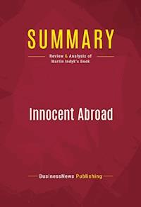 Summary: Innocent Abroad - BusinessNews Publishing - E-Book