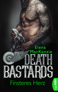 Death Bastards – Finsteres Herz - Elena MacKenzie - E-Book