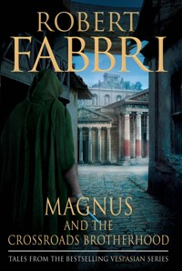 Magnus and the Crossroads Brotherhood - Robert Fabbri - E-Book