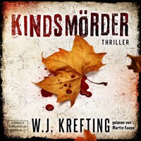 Kindsmörder (ungekürzt) - W.J. Krefting - Hörbuch