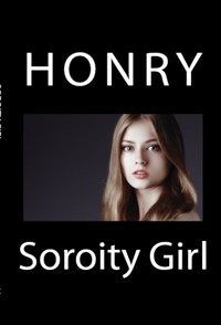 Honry (sic) Soroity Girl : Taboo College Erotica - William Picard - E-Book