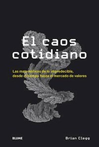 El caos cotidiano - Brian Clegg - E-Book