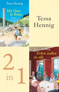 Mit Oma in Roma + Erben wollen sie alle - Tessa Hennig - E-Book