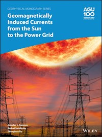 Geomagnetically Induced Currents from the Sun to the Power Grid -  - E-Book