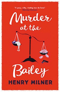 Murder at the Bailey - Henry Milner - E-Book