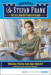 Dr. Stefan Frank 2555 - Stefan Frank - E-Book