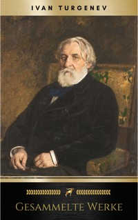 Gesammelte Werke: Romane + Erzählungen + Gedichte in Prosa (83 Titel in einem Buch - Vollständige deutsche Ausgaben): Väter und Söhne + Aufzeichnungen ... Liebe + Gespenster und viel mehr - Ivan Turgenev - E-Book