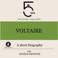 Voltaire: A short biography - 5 Minutes - Hörbuch