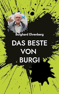 Das Beste von Burgi - Burghard Ehrenberg - E-Book
