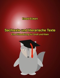 Sachtexte und literarische Texte - Ewald Eckert - E-Book