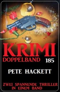 Krimi Doppelband 185 - Pete Hackett - E-Book