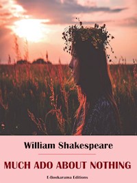 Much Ado About Nothing - William Shakespeare - E-Book
