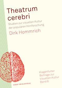 Theatrum cerebri - Dirk Hommrich - E-Book