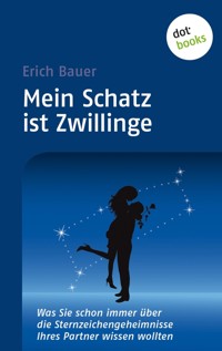 Mein Schatz ist Zwillinge - Erich Bauer - E-Book