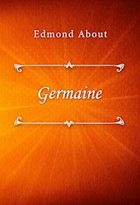 Germaine - Edmond About - E-Book