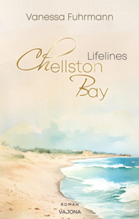 Chellston Bay: Lifeline - Vanessa Fuhrmann - E-Book
