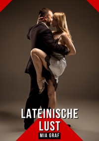 Lateinische Lust - Mia Graf - E-Book