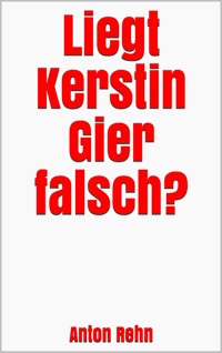 Liegt Kerstin Gier falsch? - Anton Rehn - E-Book