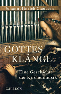 Gottes Klänge - Johann Hinrich Claussen - E-Book