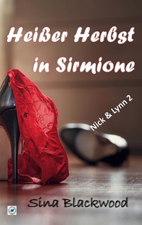 Heißer Herbst in Sirmione - Sina Blackwood - E-Book