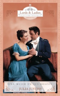 Una mujer en sus brazos - Julia Justiss - E-Book