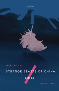 Strange Beasts of China - Yan Ge - E-Book