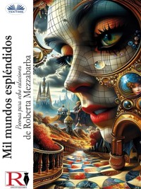 Mil Mundos Espléndidos - Roberta Mezzabarba - E-Book