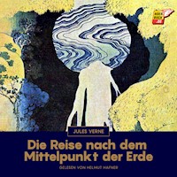 Die Reise nach dem Mittelpunkt der Erde - Jules Verne - Hörbuch