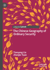 The Chinese Geography of Ordinary Security - Tianyang Liu - E-Book