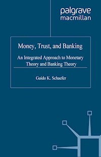 Money, Trust, and Banking - G. Schaefer - E-Book