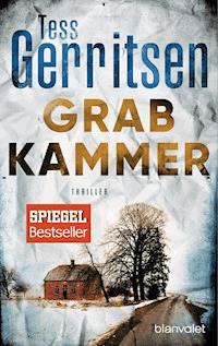 Grabkammer - Tess Gerritsen - E-Book