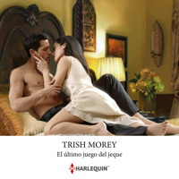 El último juego del jeque - Trish Morey - Hörbuch