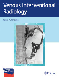 Venous Interventional Radiology - Laura K. Findeiss - E-Book