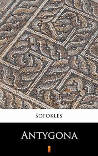 Antygona - Sofokles - E-Book