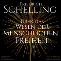 Über das Wesen der menschlichen Freiheit - Friedrich Schelling - Hörbuch